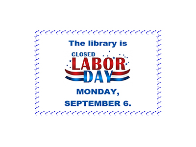 closed labor day monday september 6 2021 smcpl