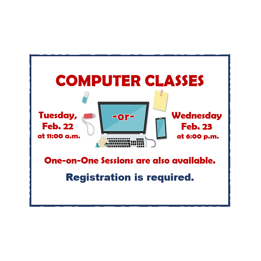 Computer Classes and technology help for February