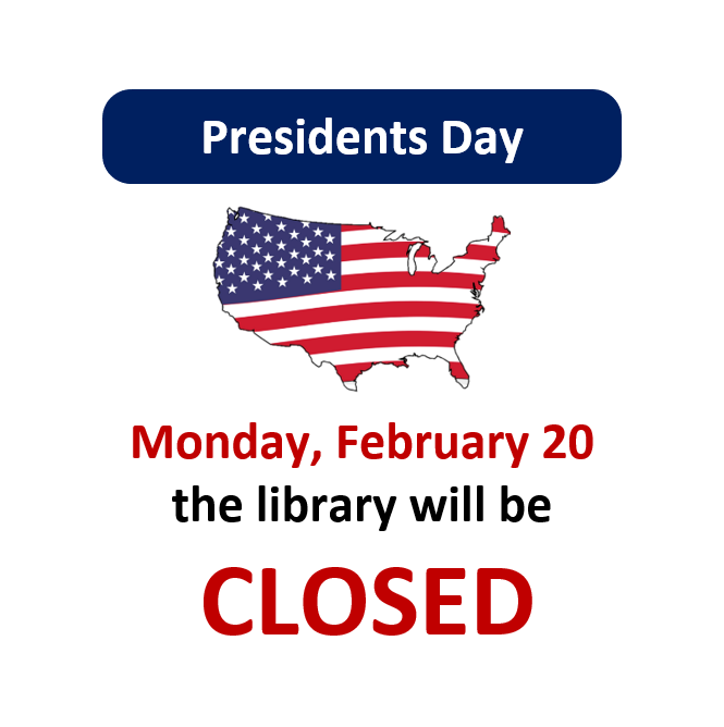presidents day CLOSED Feb 20 2023